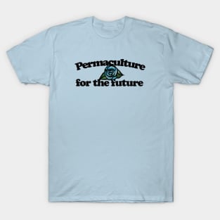 Permaculture for the Future T-Shirt